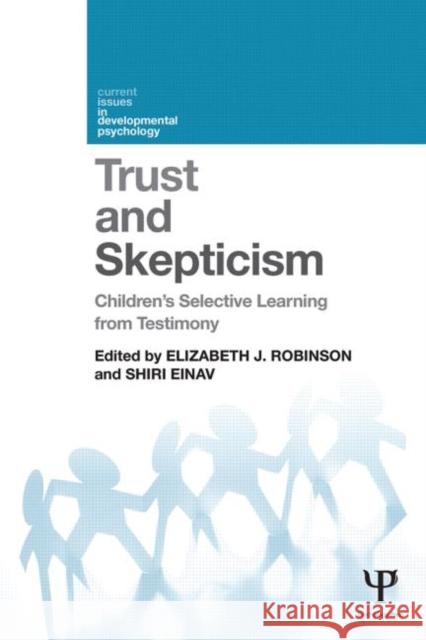 Trust and Skepticism: Children's Selective Learning from Testimony Robinson, Elizabeth J. 9781848721852 Psychology Press - książka