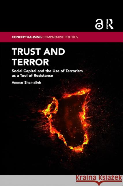 Trust and Terror: Social Capital and the Use of Terrorism as a Tool of Resistance Ammar Shamaileh 9780367878207 Routledge - książka