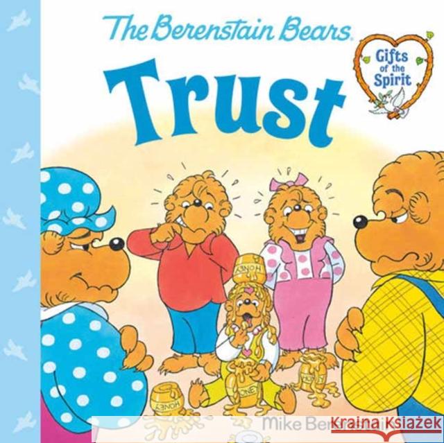 Trust (Berenstain Bears Gifts of the Spirit) Mike Berenstain 9780593302439 Random House Books for Young Readers - książka