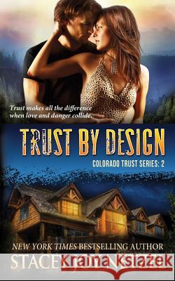 Trust by Design Stacey Joy Netzel 9781497316065 Createspace - książka