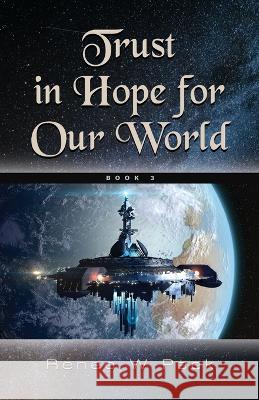 Trust in Hope for Our World Renee W. Peek 9781958878262 Booklocker.com - książka