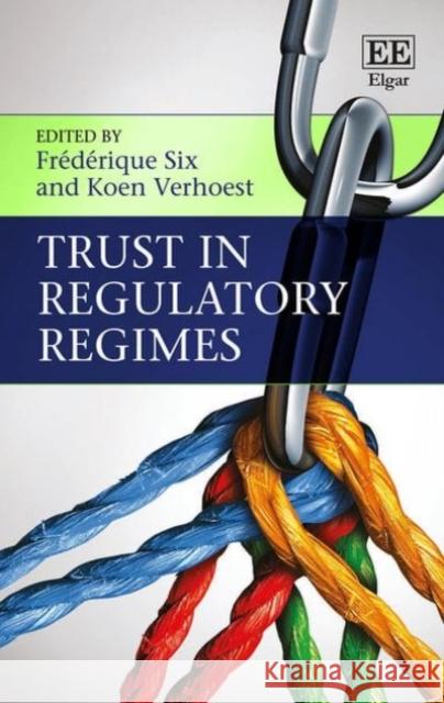 Trust in Regulatory Regimes Frederique Six Koen Verhoest  9781785365560 Edward Elgar Publishing Ltd - książka