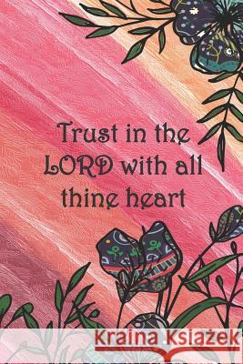 Trust in the LORD with all thine heart: Dot Grid Paper Sarah Cullen 9781084116955 Independently Published - książka
