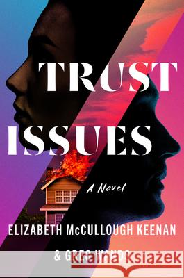 Trust Issues Elizabeth McCullough Keenan Greg Wands 9780593474204 Dutton - książka