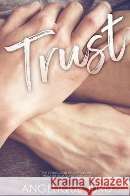 Trust: (Joey - Part 3) Penny Tsallos Angelique Jurd  9798624245150 Independently Published - książka
