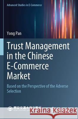 Trust Management in the Chinese E-Commerce Market Yong Pan 9789819711178 Springer Nature Singapore - książka