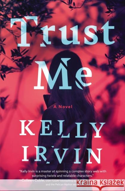 Trust Me Kelly Irvin 9780785231936 Thomas Nelson - książka