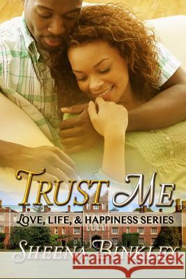 Trust Me Sheena Binkley 9781500783105 Createspace Independent Publishing Platform - książka