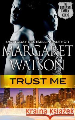 Trust Me Margaret Watson 9781502870131 Createspace Independent Publishing Platform - książka