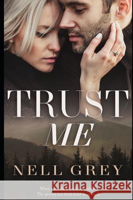 Trust Me Nell Grey 9798657427257 Independently Published - książka