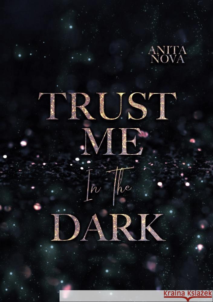 Trust me in the dark Nova, Anita 9783819443824 via tolino media - książka