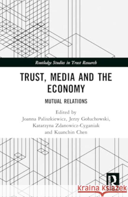 Trust, Media and the Economy  9781032874739  - książka