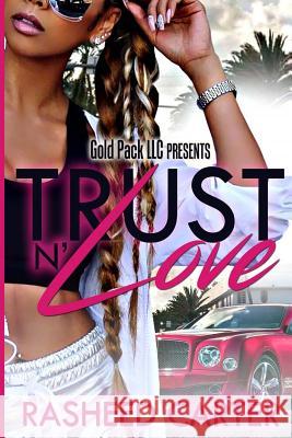Trust N Love Rasheed Carter 9781973855866 Createspace Independent Publishing Platform - książka