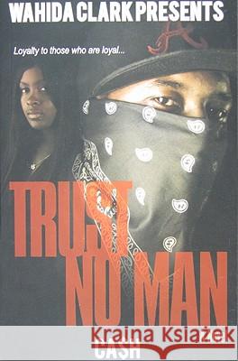 Trust No Man Cash 9780981854564 Wahida Clark - książka