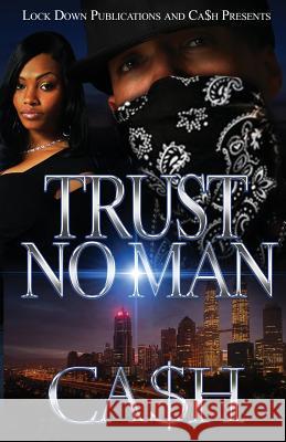Trust No Man 1 Ca$h 9780990428060 Lock Down Publications - książka