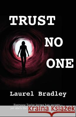 Trust No One Laurel Bradley 9780989830300 Laurel Bradley - książka