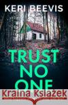 Trust No One Keri Beevis 9781785139963 Boldwood Books Ltd