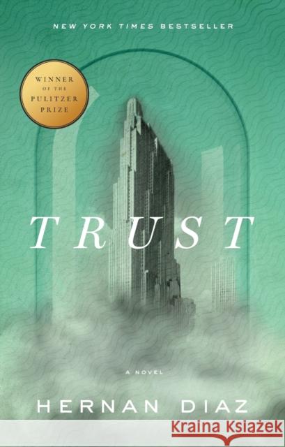 Trust (Pulitzer Prize Winner) Hernan Diaz 9780593420324  - książka