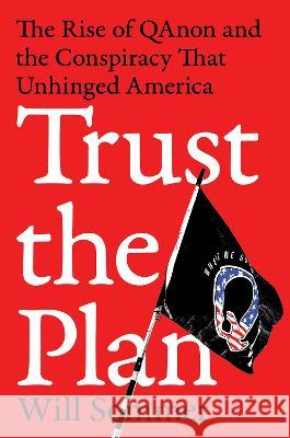 Trust the Plan: The Rise of Qanon and the Conspiracy That Unhinged America Will Sommer 9780063114494 Harper Paperbacks - książka