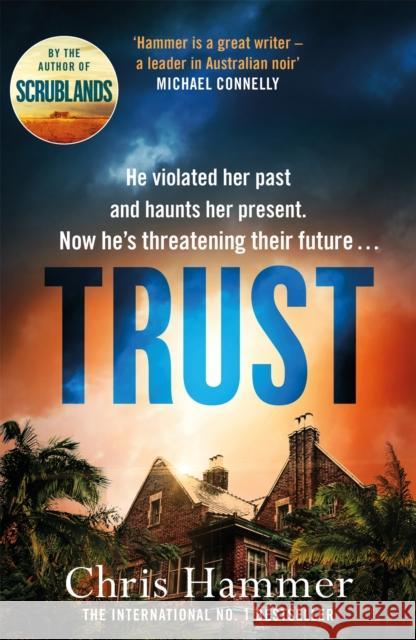 Trust: The riveting thriller from the award winning author of Scrublands Chris Hammer 9781472272942 Headline Publishing Group - książka