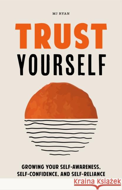 Trust Yourself M.J. Ryan 9781684811854 Mango Media - książka