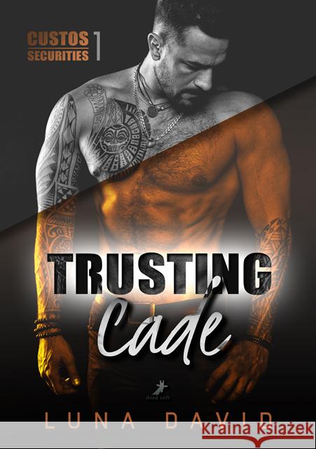 Trusting Cade David, Luna 9783960895602 Dead Soft Verlag - książka