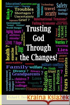 Trusting God Through the Changes Richard E. Davis 9781495355738 Createspace - książka