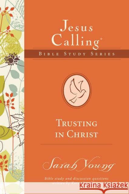 Trusting in Christ Sarah Young 9780718035877 Thomas Nelson - książka