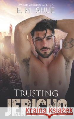 Trusting Jericho: Caine & Graco Saga Nadine Winningham E M Shue  9798844235344 Independently Published - książka