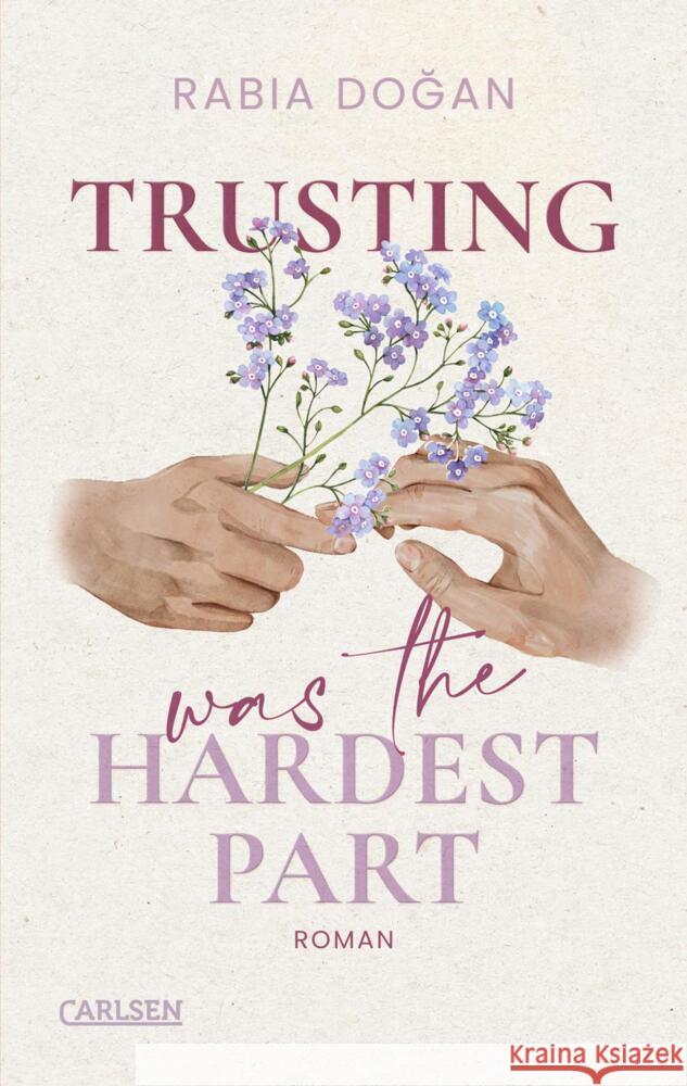 Trusting Was The Hardest Part (Hardest Part 2) Dogan, Rabia 9783551585356 Carlsen - książka