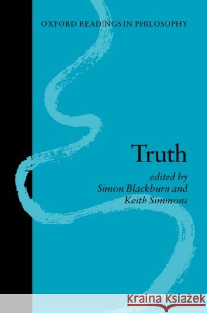 Truth Simon Blackburn Keith Simmons 9780198752509 Oxford University Press - książka