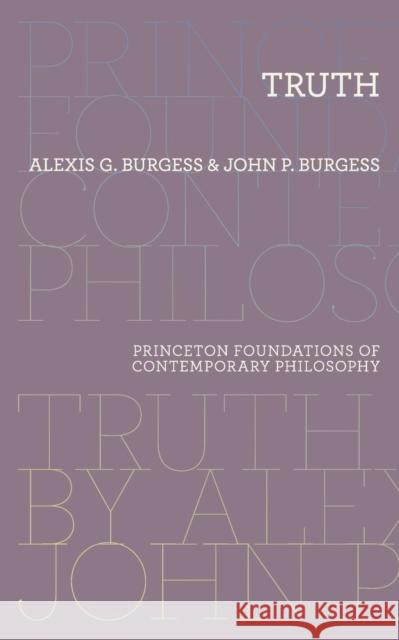 Truth Alexis G. Burgess John P. Burgess 9780691163673 Princeton University Press - książka