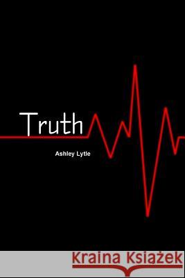 Truth Ashley Lytle 9781329142732 Lulu.com - książka