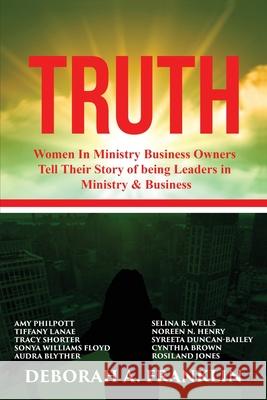 Truth Deborah A. Franklin Cynthia Brown Rosalind Roz Jones 9781734846539 Deborah Franklin Publishing LLC - książka