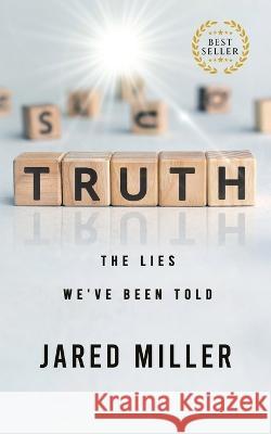 Truth Jared Miller   9781957506272 Skinny Brown Dog Media - książka