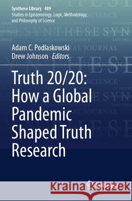 Truth 20/20: How a Global Pandemic Shaped Truth Research  9783031662515 Springer International Publishing - książka