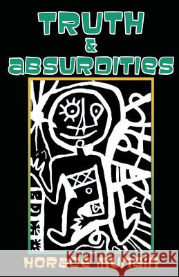 Truth & Absurdities: Social and Political commentary Jones, Freida 9781500706388 Createspace - książka