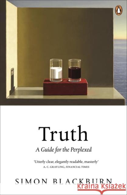 Truth: A Guide for the Perplexed Simon Blackburn 9780141014258 Penguin Books Ltd - książka