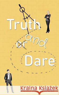 Truth and Dare Ann M. Trader 9781509255795 Wild Rose Press - książka