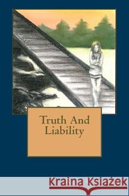 Truth And Liability Gaston, Ric 9781514863466 Createspace - książka