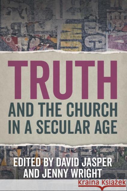 Truth and the Church in a Secular Age David Jasper Jenny Wright 9780334058168 SCM Press - książka