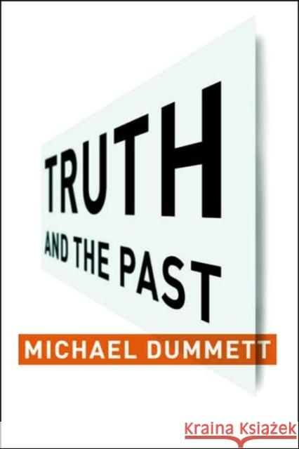 Truth and the Past Michael Dummett 9780231131773  - książka