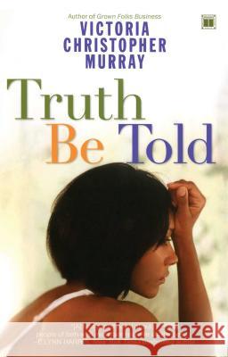 Truth Be Told Victoria Christopher Murray 9780743255677 Touchstone Books - książka