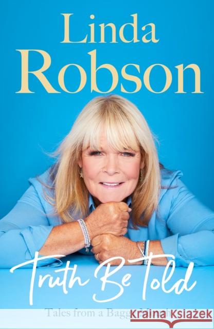 Truth Be Told: Tales from a Baggy Mouth Linda Robson 9780241625507 Penguin Books Ltd - książka