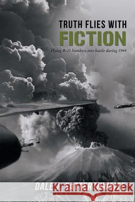 Truth Flies with Fiction Dale J. Satterthwaite 9781480804845 Archway - książka