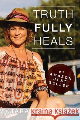 Truth fully Heals Davidson, Tara 9781519303141 Createspace Independent Publishing Platform - książka