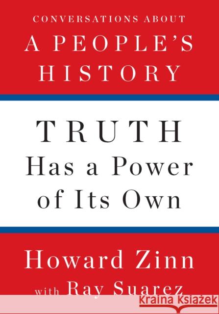 Truth Has A Power Of Its Own Ray Suarez 9781620975176 The New Press - książka