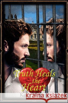 Truth Heals the Heart Kathy Roberts Desiree Deorto 9781514721483 Createspace Independent Publishing Platform - książka