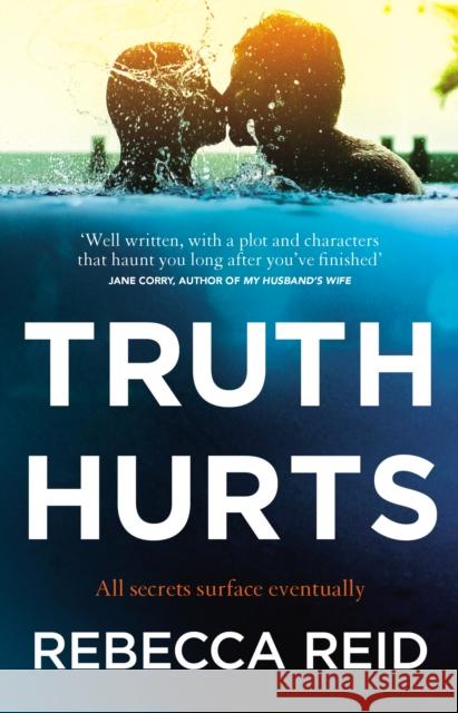 Truth Hurts: A captivating, breathless read Rebecca Reid 9780552175616 Transworld Publishers Ltd - książka