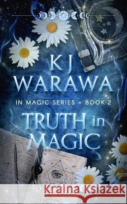 Truth In Magic Kj Warawa   9781998912025 Purple Turtle Press - książka
